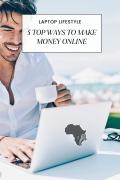 5 Top Ways To Make Money Online (Free Ebook Download)