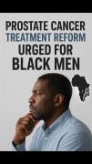 Prostate Cancer Treatment Reform Urged for Black Men