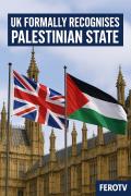 UK Formally Recognises Palestinian State: A Historic...