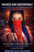 Masked and Unstoppable: How Blue Easy Weezy Took Con...